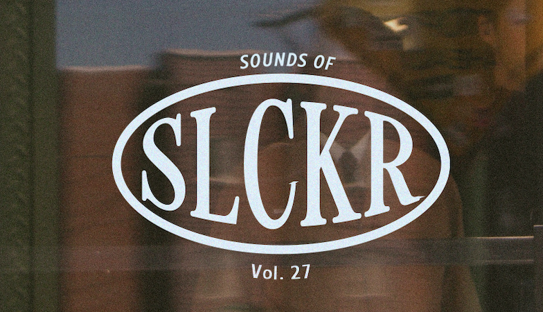 Sounds of SLCKR Vol. 27
